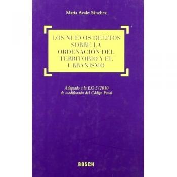 NUEVOS DELITOS SOBRE ORDENACION DEL TERRITORIO, LOS