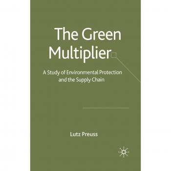 The Green Multiplier: A Study of Environmental Protection and the Supply Chain