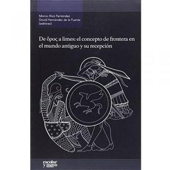De horos a limes: El concepto de frontera en el mundo antiguo y su recepción