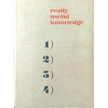 Really Useful Knowledge