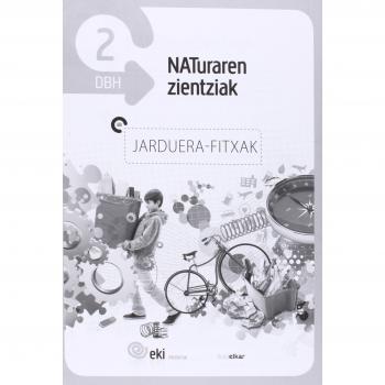 EKI DBH 2. Naturaren Zientziak 2. Jarduera fitxak