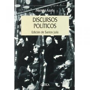 Discursos políticos: Edición de Santos Juliá - Santos Juliá