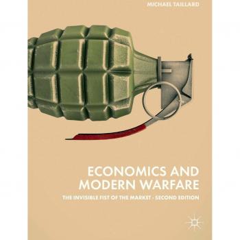 Economics and Modern Warfare: The Invisible Fist of the Market