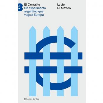 El Corralito: Un experimento argentino que viaja a Europa