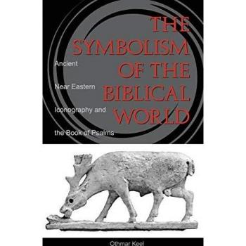 Biblical Iconography and Psalms Analysis Book by Othmar Keel