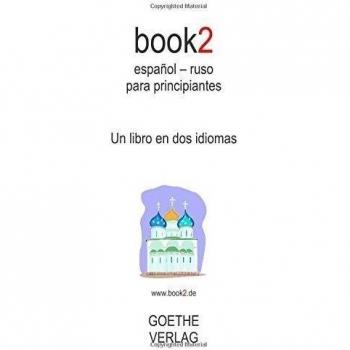 book2 español - ruso para principiantes: Un libro en dos idiomas