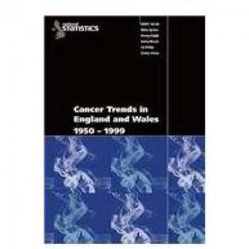 Cancer Trends in England and Wales 1950-1999: Studies On Medical and Population Subjects No. 66