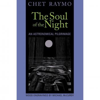 The Soul of the Night: An Astronomical Journey by Chet Raymo
