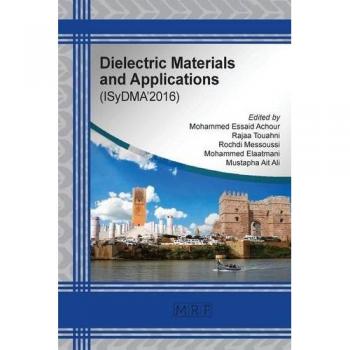 Materiales Dielectricos y Aplicaciones: ISyDMA'2016 (Actas de Investigación en Materiales, Volumen 1)