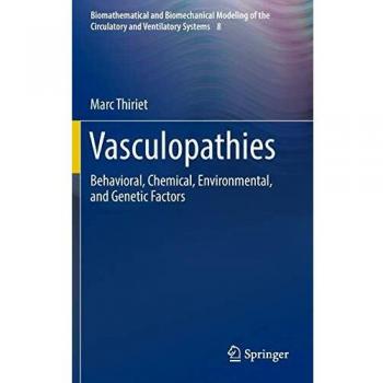 Vasculopathies: Behavioral, Chemical, Environmental, and Genetic Factors: 8