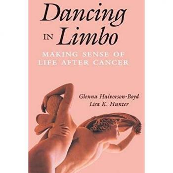 Dancing in Limbo: Making Sense of Life After Cancer