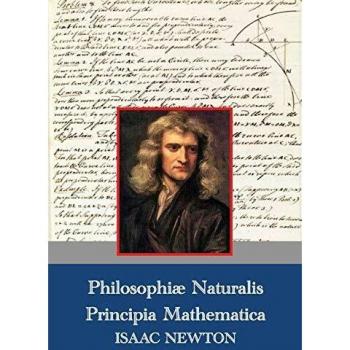 Principios Matemáticos de la Filosofía Natural de Isaac Newton (Latín, 1687)