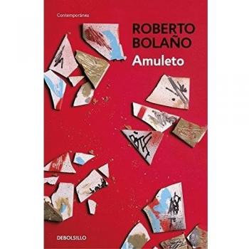 Amuleto - Roberto Bolaño