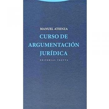 Curso De Argumentación Jurídica - 2ª Edición - Manuel Atienza