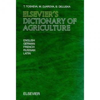 Elsevier's Dictionary of Agriculture: In English, German, French, Russian and Latin