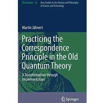 Practicing the Correspondence Principle in the Old Quantum Theory: A Transformation through Implementation