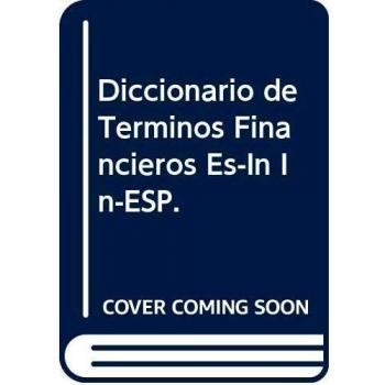 Dictionary of the Language of Financial Reports: Spanish-English, English-Spanish