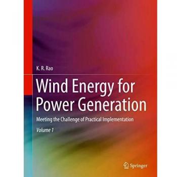 Wind Energy for Power Generation: Meeting the Challenge of Practical Implementation