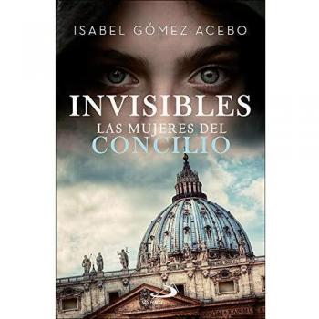 Invisibles: Las mujeres del Concilio