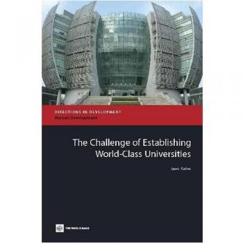 The Challenge of Establishing World Class Universities