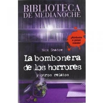 Biblioteca de Medianoche. La bombonera de los horrores y otros relatos