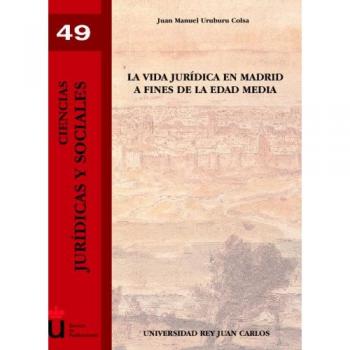 La Vida Jurídica En Madrid A Fines De La Edad Media