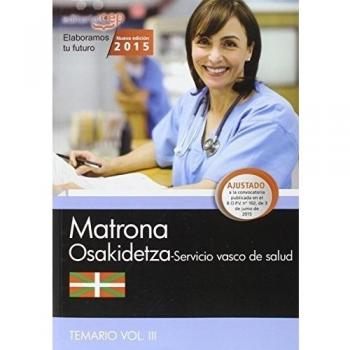 Matrona. Servicio vasco de salud-Osakidetza. Temario Vol.III