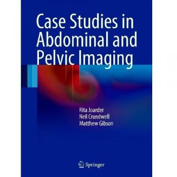 Case Studies in Abdominal and Pelvic Imaging