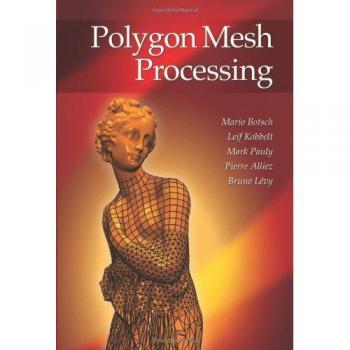 Polygon Mesh Processing: Advanced 3D Geometry Manipulation and Analysis