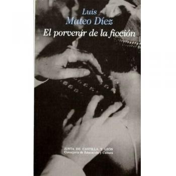 El porvenir de la ficcion