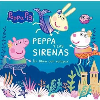 Peppa y las sirenas: Un libro de cartón con solapas
