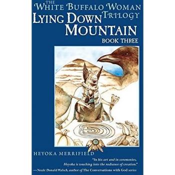 Lying Down Mountain: White Buffalo Woman Trilogy Book Three - Paperback Edition