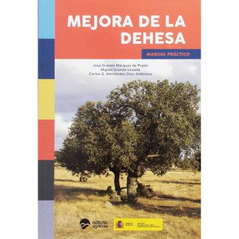 MEJORA DE LA DEHESA: MANUAL PRACTICO