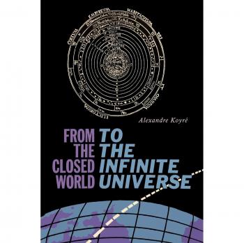 Koyre, Alexandre: Del Mundo Cerrado al Universo Infinito - Libro de Filosofía e Historia de la Ciencia