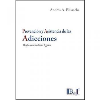 PREVENCION Y ASISTENCIA DE LAS ADICCIONES.
