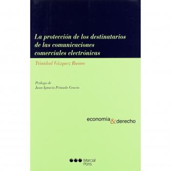La protección de los destinatarios de las comunicaciones comerciales electrónicas