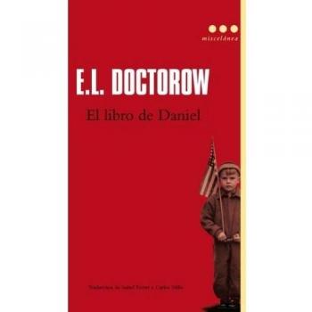 Libro De Daniel,El - Edgar L. Doctorow