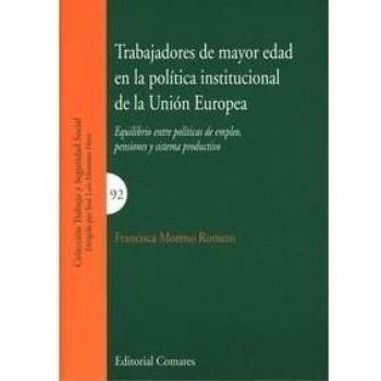 TRABAJADORES DE MAYOR EDAD EN LA POLÍTICA INSTITUCIONAL DE LA UNIÓN EUROPEA
