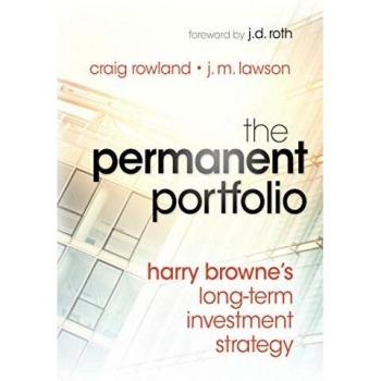 The Permanent Portfolio: Harry Browne's Long-Term Investment Strategy