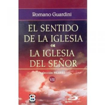 Sentido de la Iglesia, El: La Iglesia del Señor