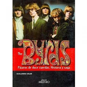 The Byrds. Pájaros de doce cuerdas: Historia y saga