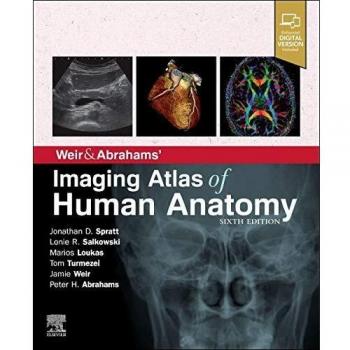 Weir & Abrahams' Imaging Atlas of Human Anatomy, 6e