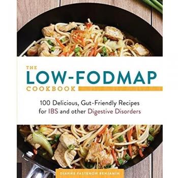 The Low-FODMAP Cookbook: 100 Delicious, Gut-Friendly Recipes for IBS and other Digestive Disorders