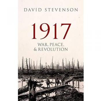1917: War, Peace, and Revolution