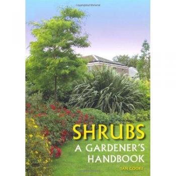 Shrubs: A gardener's handbook
