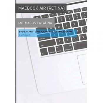 Guía MacBook Air Retina con macOS Catalina: Primeros Pasos en macOS 10.15 para MacBook Air