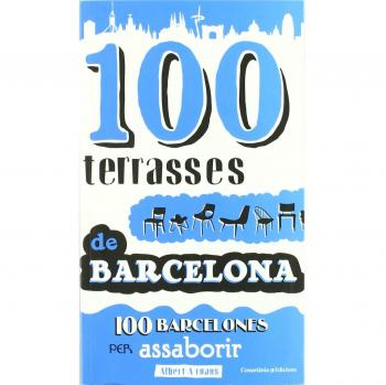 100 terrasses de Barcelona: 100 Barcelones per assaborir: 2