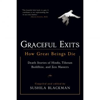 Graceful Exits: How Great Beings Die