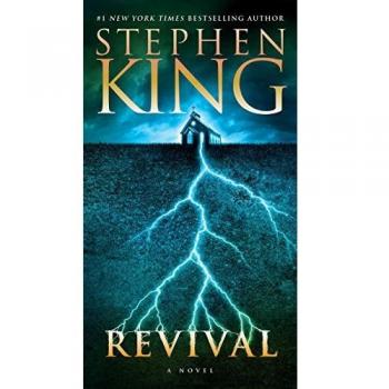 Stephen King - Revival: A Novel (Horror Fiction, Supernatural Themes)