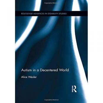 Autism in a Decentered World
